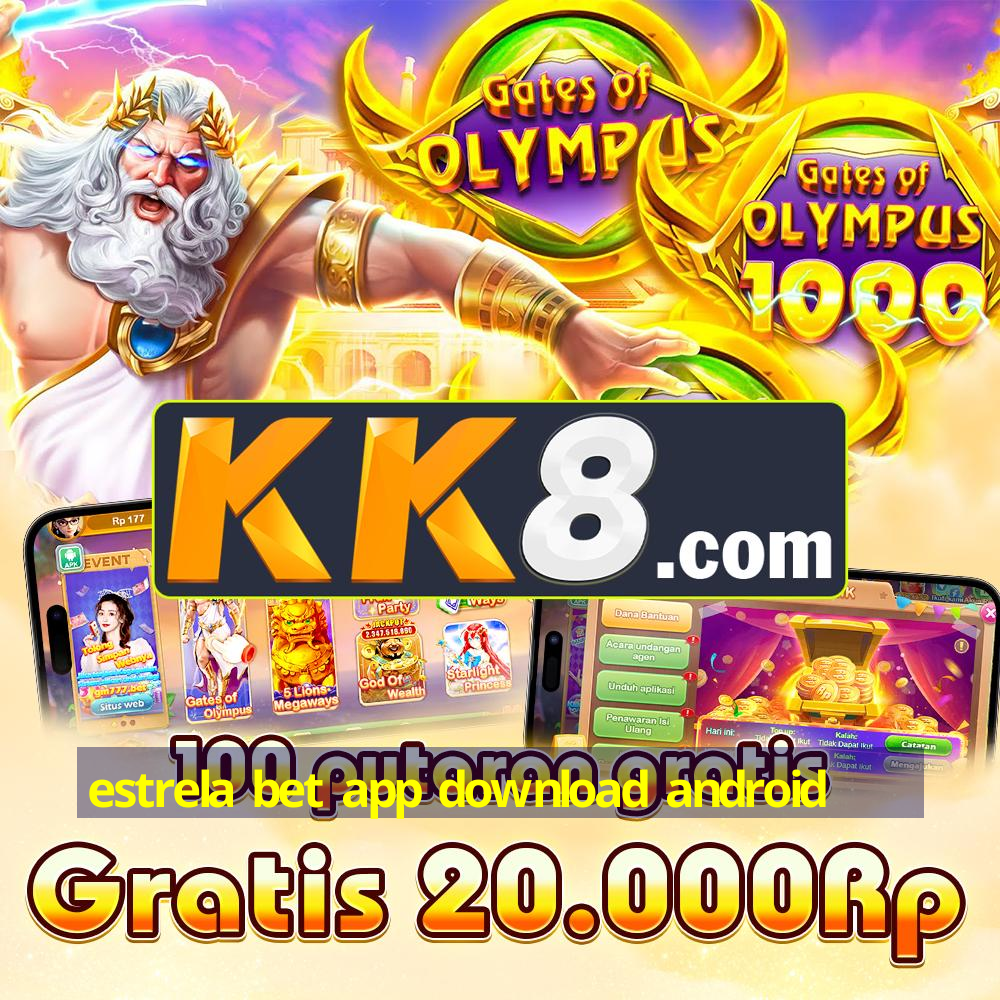 estrela bet app download android