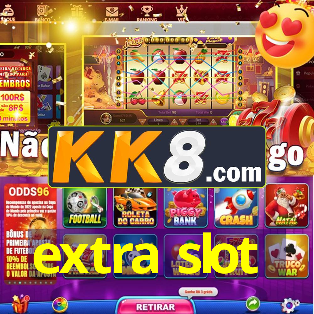 extra slot