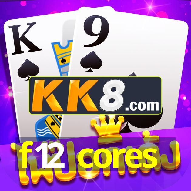 f12 cores