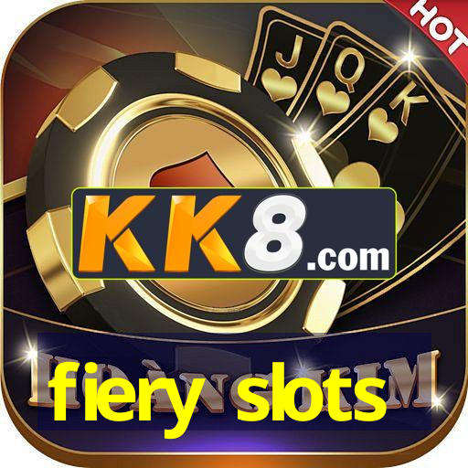 fiery slots