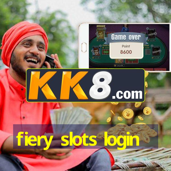 fiery slots login