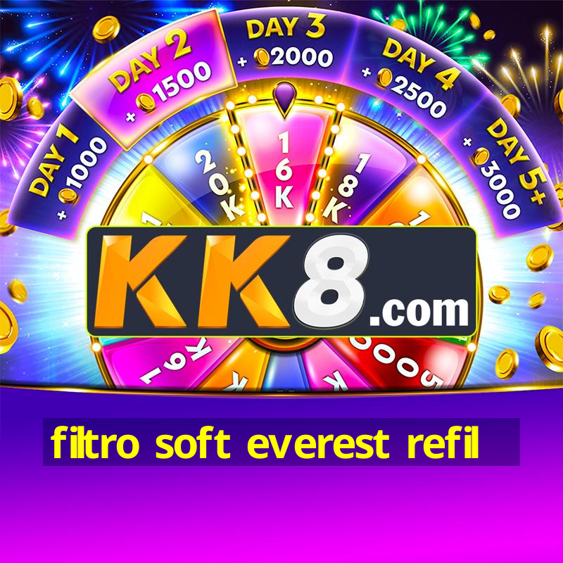 filtro soft everest refil