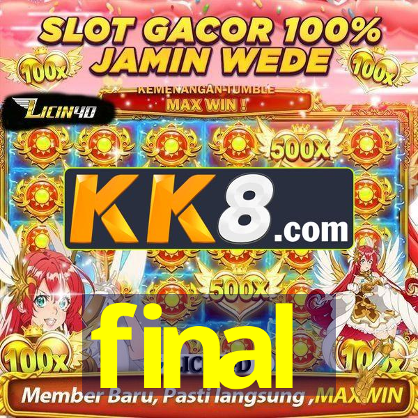 final