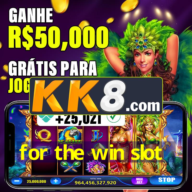 for the win slot
