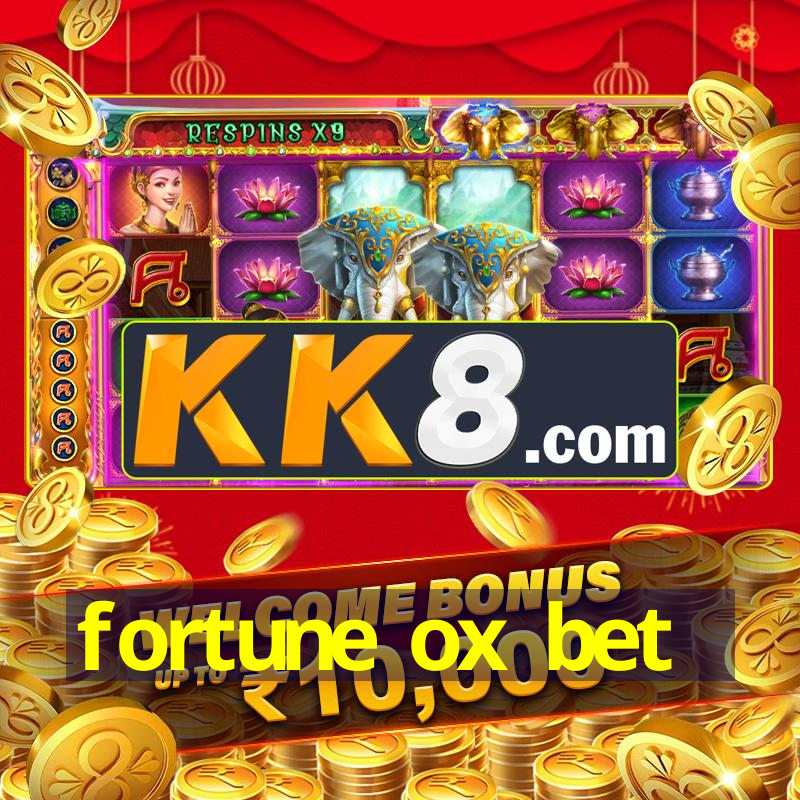 fortune ox bet