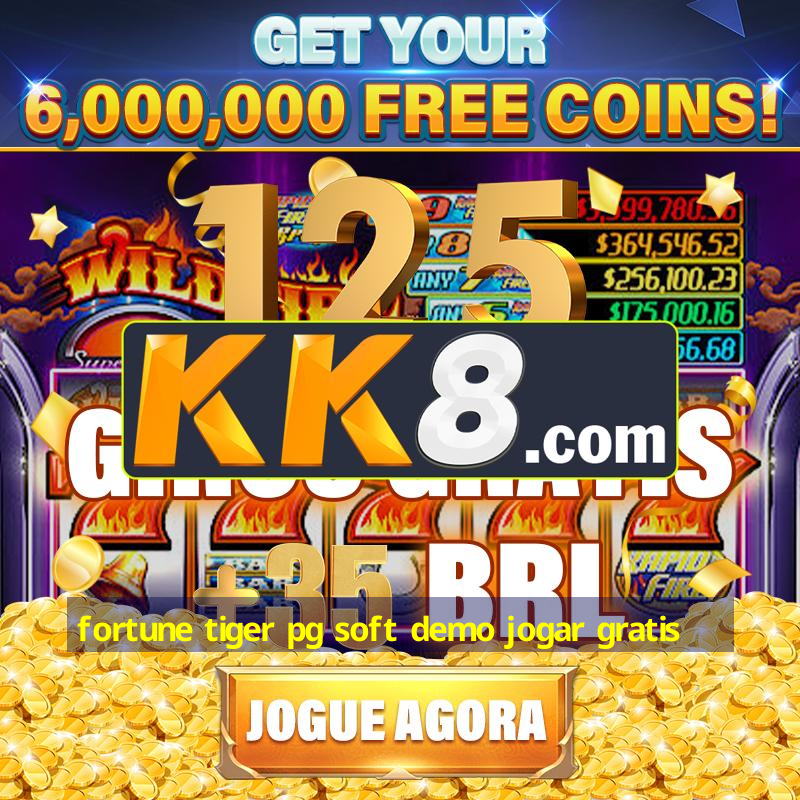 fortune tiger pg soft demo jogar gratis