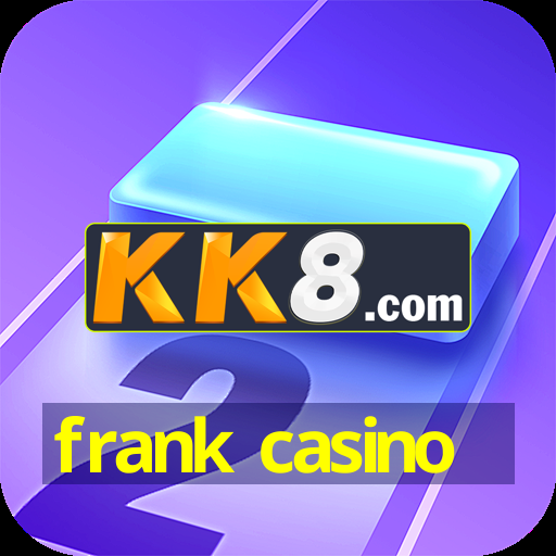 frank casino