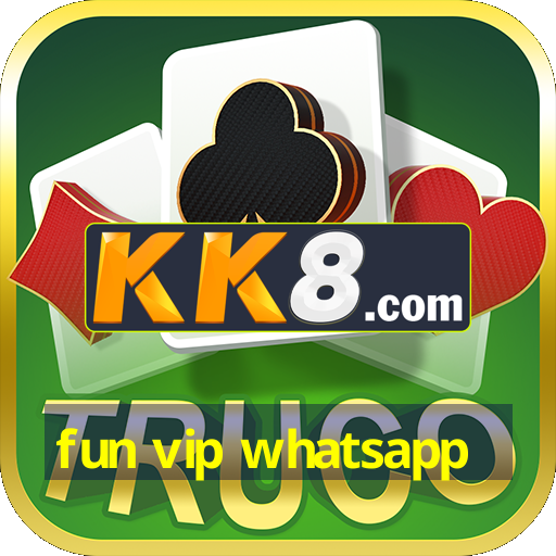 fun vip whatsapp