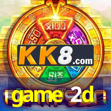 game 2d