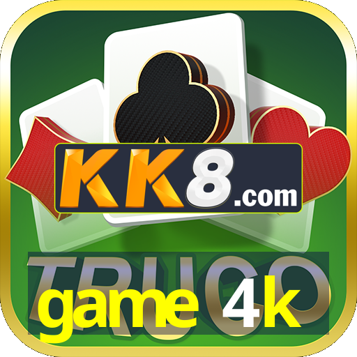 game 4k