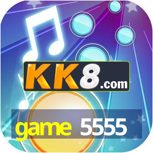 game 5555