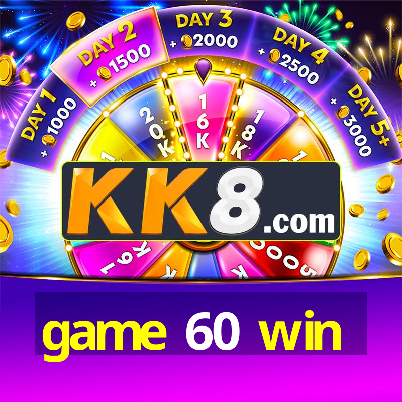 game 60 win