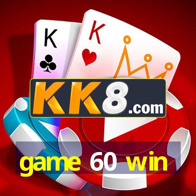 67616d652036302077696e