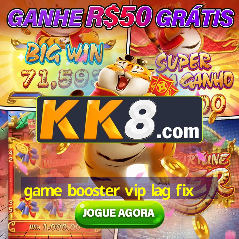game booster vip lag fix 