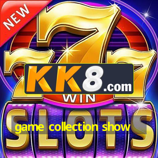 game collection show