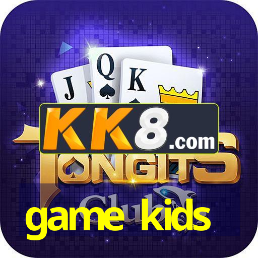 game kids