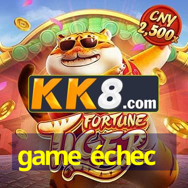 game échec