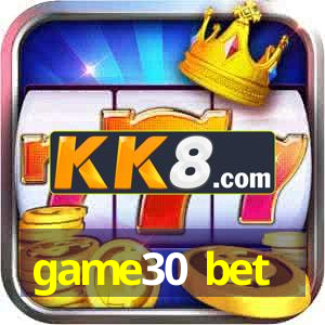 game30 bet