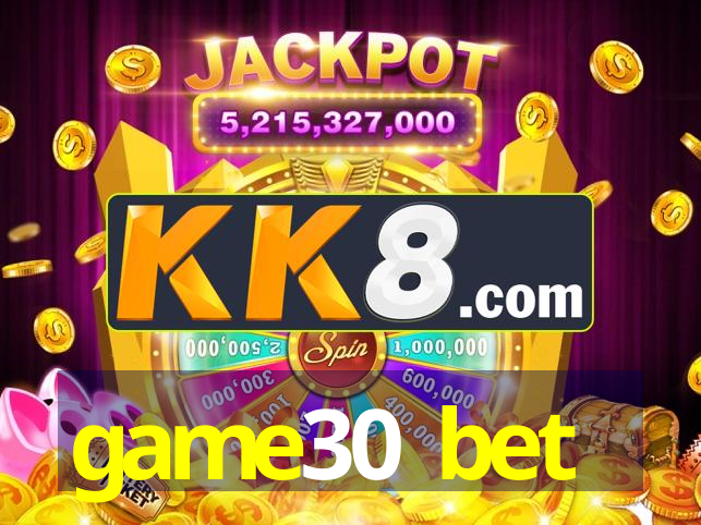 game30 bet