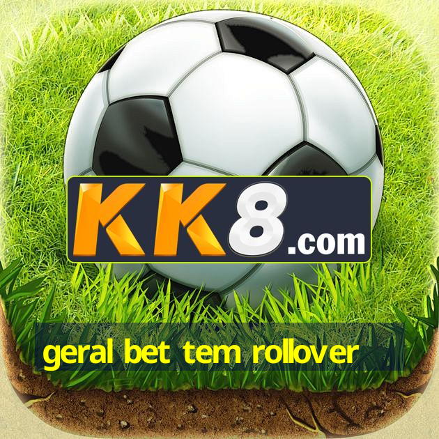 geral bet tem rollover