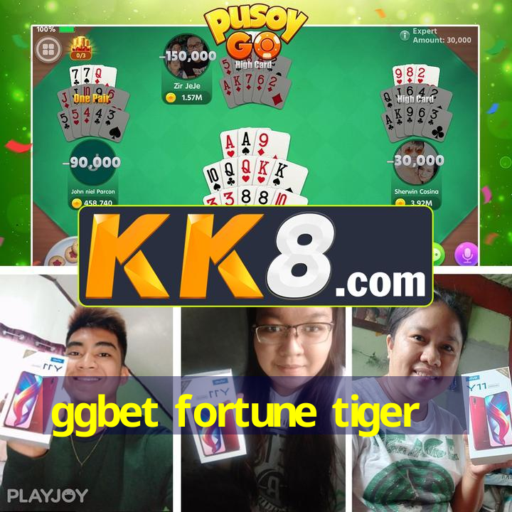 ggbet fortune tiger