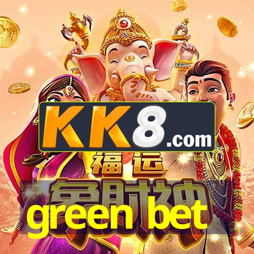 green bet
