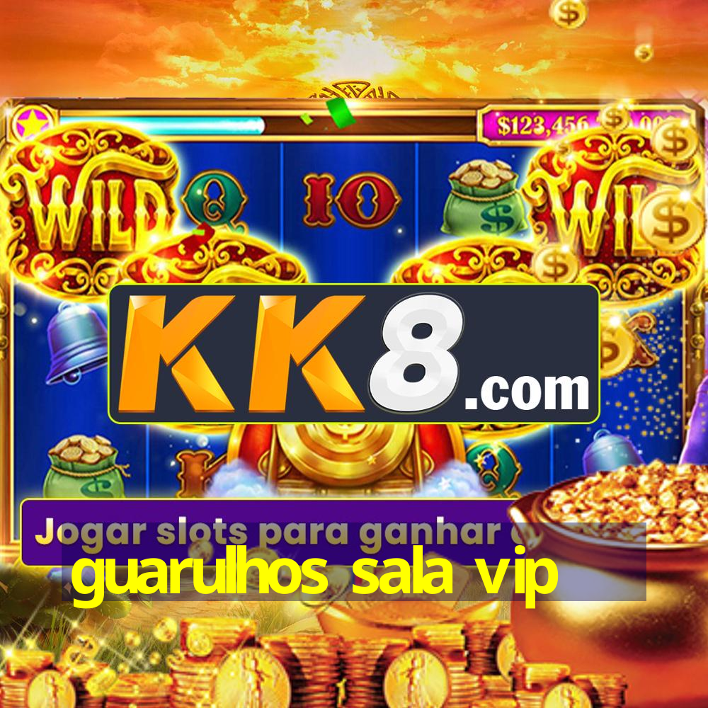 guarulhos sala vip