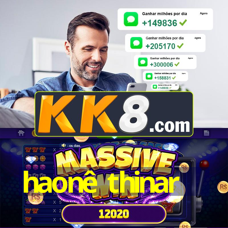 haonê thinar