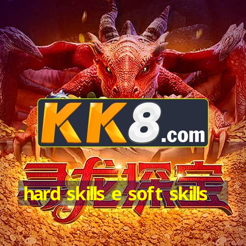 hard skills e soft skills