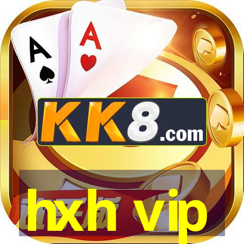hxh vip