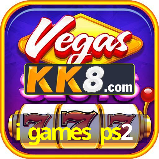 i games ps2