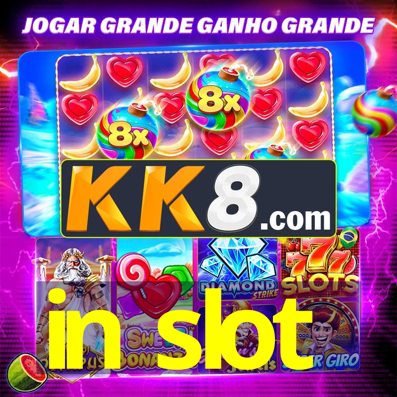 in slot