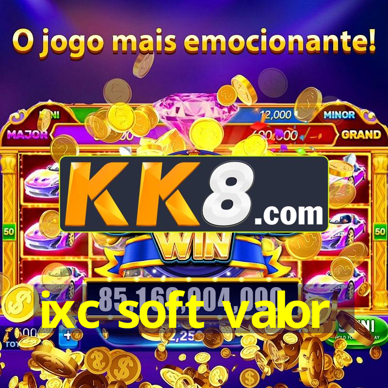 ixc soft valor