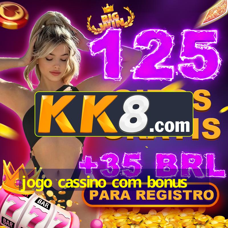 jogo cassino com bonus