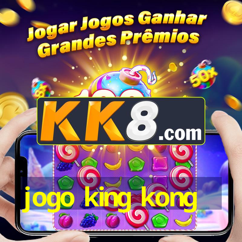 jogo king kong