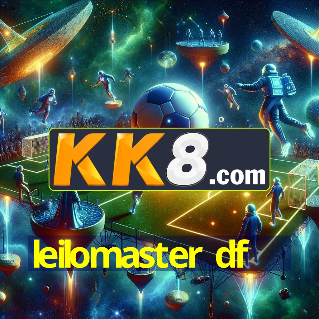 leilomaster df