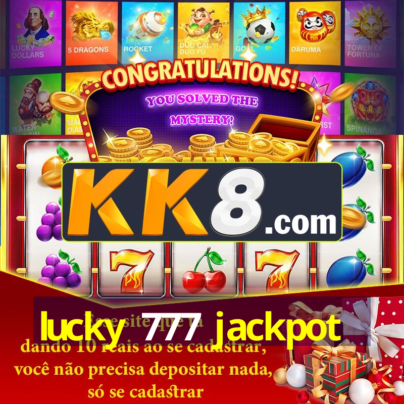 lucky 777 jackpot