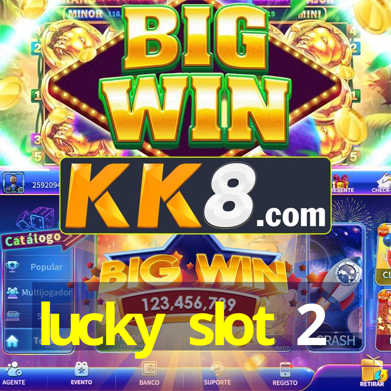 lucky slot 2