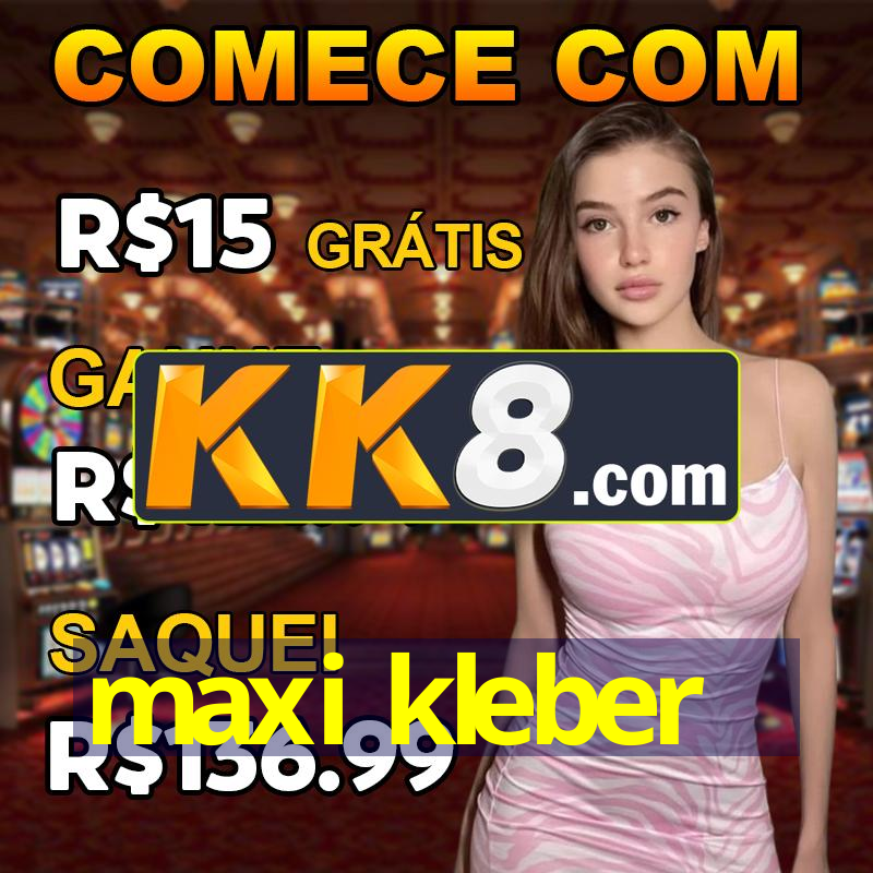maxi kleber