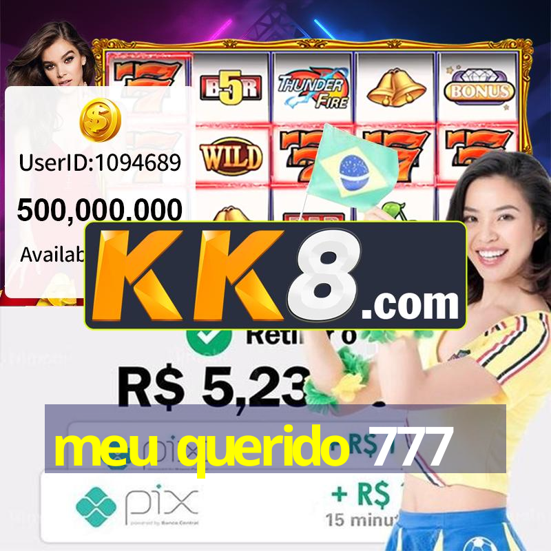 meu querido 777