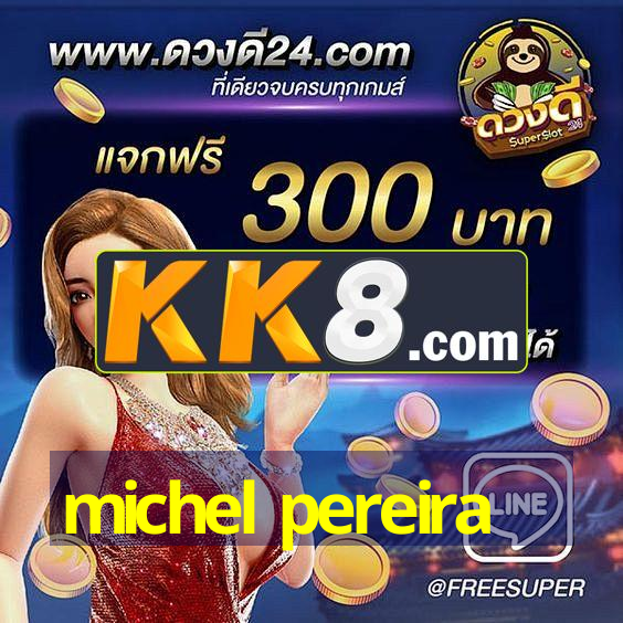 michel pereira