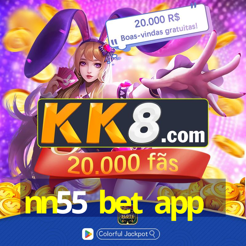 nn55 bet app