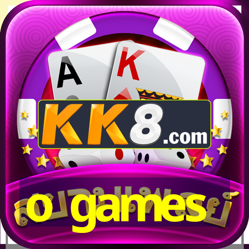 o games