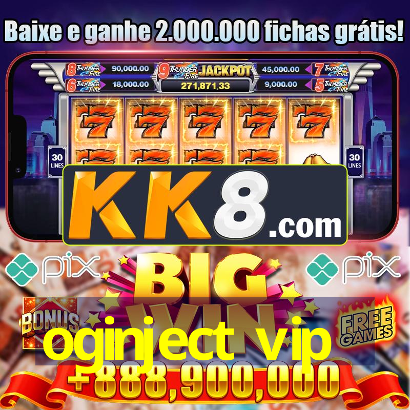 oginject vip