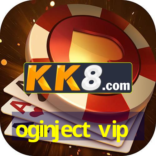 oginject vip