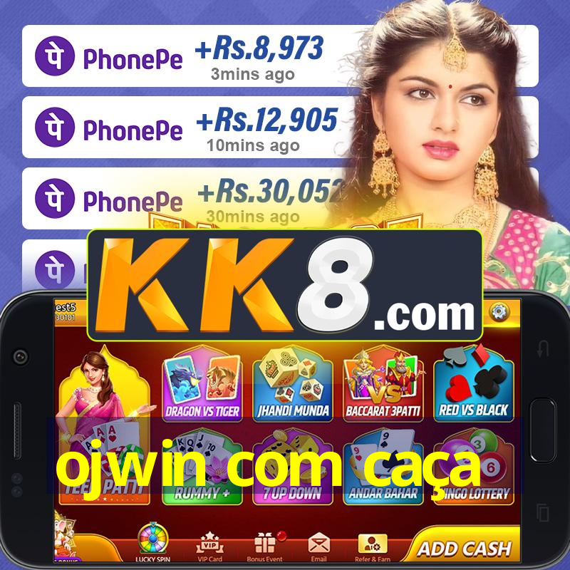 ojwin com caça