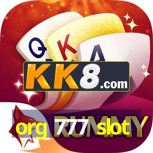 org 777 slot