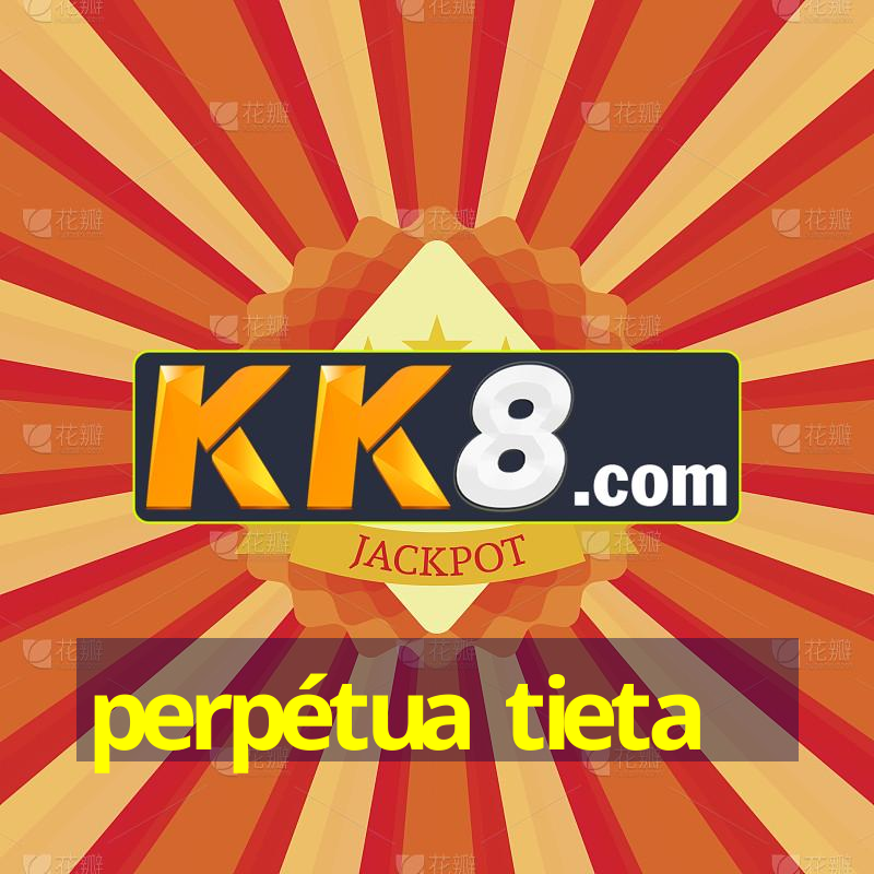 perpétua tieta