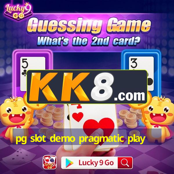 pg slot demo pragmatic play