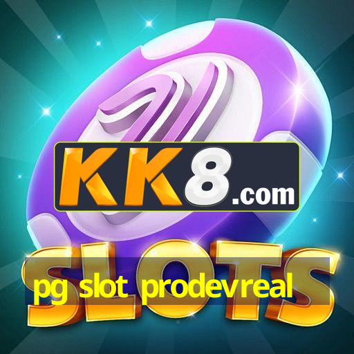pg slot prodevreal